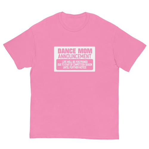 Dance Mom Unisex Classic Tee