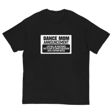 Load image into Gallery viewer, Dance Mom Unisex Classic Tee