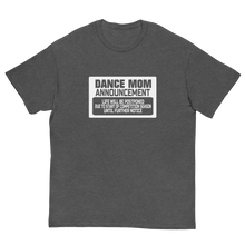 Load image into Gallery viewer, Dance Mom Unisex Classic Tee