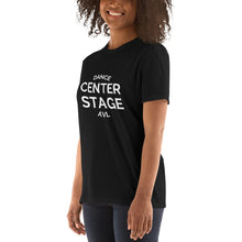 Load image into Gallery viewer, Center Stage AVL  Unisex Short-Sleeve T-Shirt