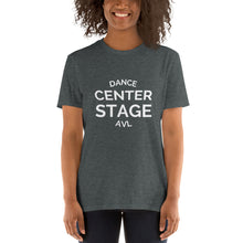 Load image into Gallery viewer, Center Stage AVL  Unisex Short-Sleeve T-Shirt