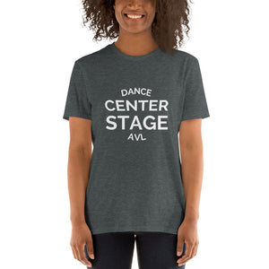 Center Stage AVL  Unisex Short-Sleeve T-Shirt