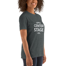 Load image into Gallery viewer, Center Stage AVL  Unisex Short-Sleeve T-Shirt